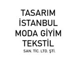 TASARIM İSTANBUL MODA GİYİM TEKSTİL SAN. TİC. LTD. ŞTİ.