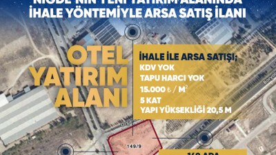 NİĞDE ORGANİZE SANAYİ BÖLGESİ HİZMET DESTEK ALANI (OTEL ALANI) İMARLI PARSELİN AÇIK ARTIRMA İLANI